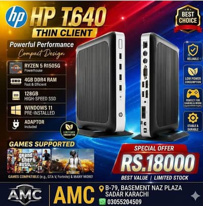 HP. Think Clint T640.  Ryzen 5 1505g