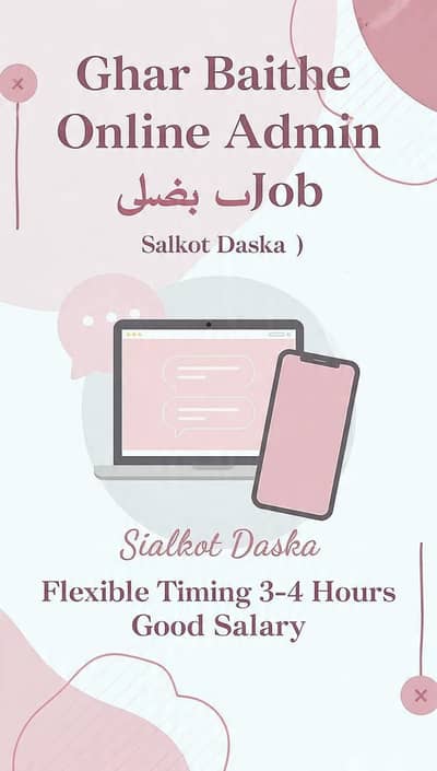 Ghar se online Whatsapp admin part-time job Sialkot daska.