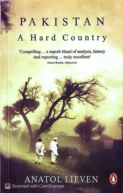 Pakistan: A Hard Country (by Anatol Lieven)