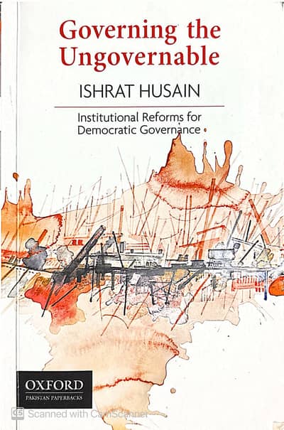 “Governing the Ungovernable” by Dr. Ishrat Hussain