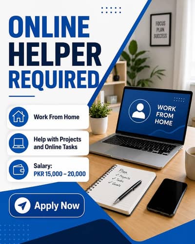 Need helper for online work  (Work from home)