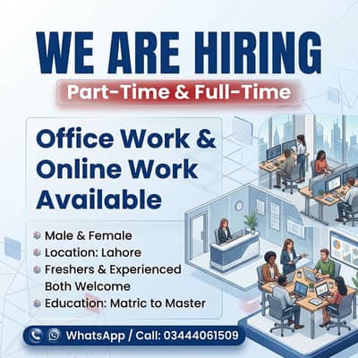 OFFICE WORK AND PART TIME WORK AVAILABLE FOR MALES AND FEMALES