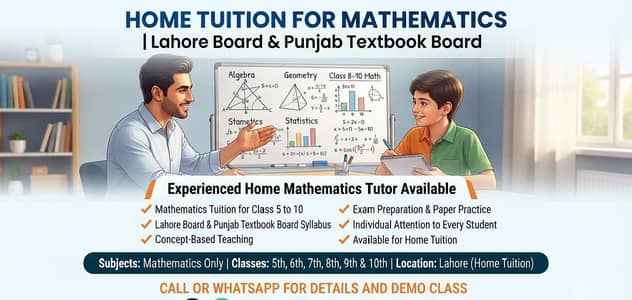 Home Tuition for Mathematics (class5th to 10th) Lahore Board