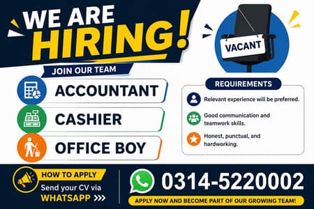 ACCOUNTANT, CASHIER , OFFICE BOY