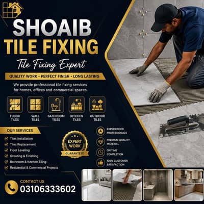 Tiles fixing expert professional and reasonable rates & services