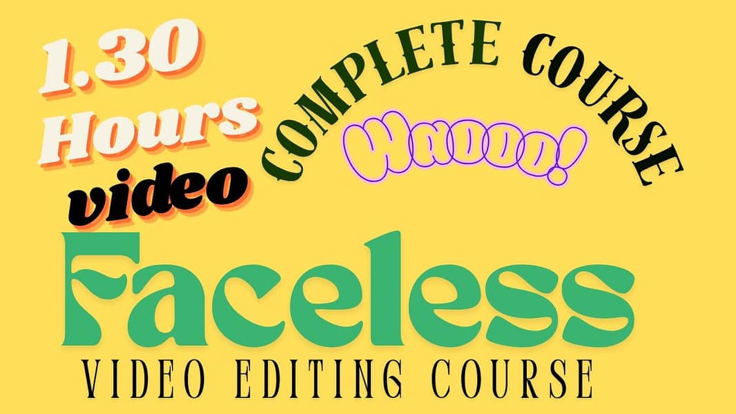 Faceless video Editing complete course 0