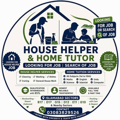 I want job I can work as house helper and home tutor