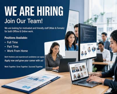 Hiring staff for Online and Office work