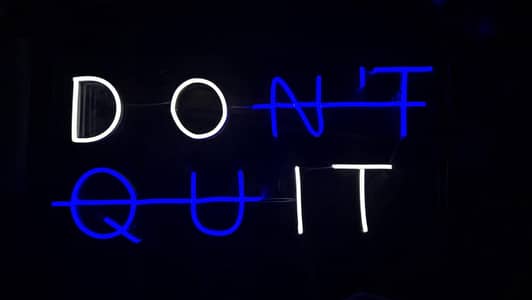"Don't Quit" Neon LED Sign 21x11" – Blue & White – With Adapter