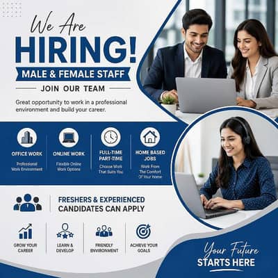 We are hiring staff male and female for office and online work