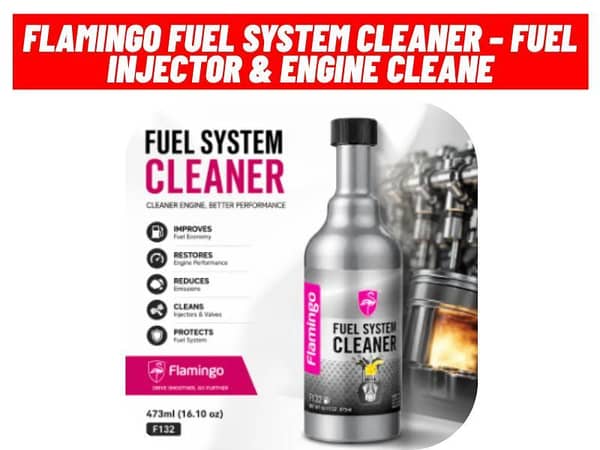Flamingo Fuel System Cleaner – Complete Fuel Injector & Engine Cleaner (473ml)