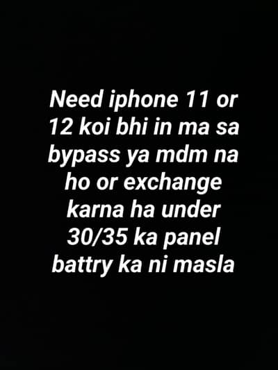 Need iphone 11 ,12