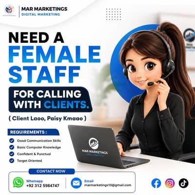Need A Female Staff For Calling To Clients (Whatsapp 0312-5984747)