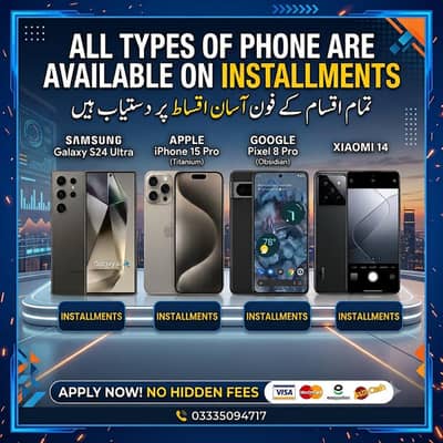 all type of mobile are available on Installments 03335094717
