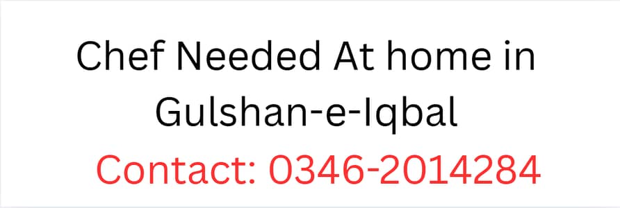 Female Chef Needed  At home in Gulshan-e-Iqbal near disco bakery