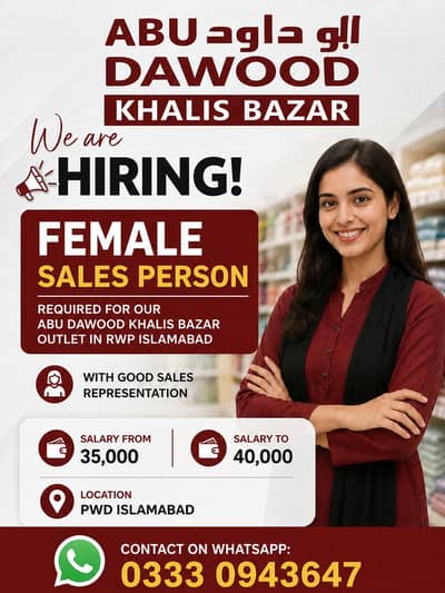 Female sales person required for our Abu dawood Khalis bazar outlet in