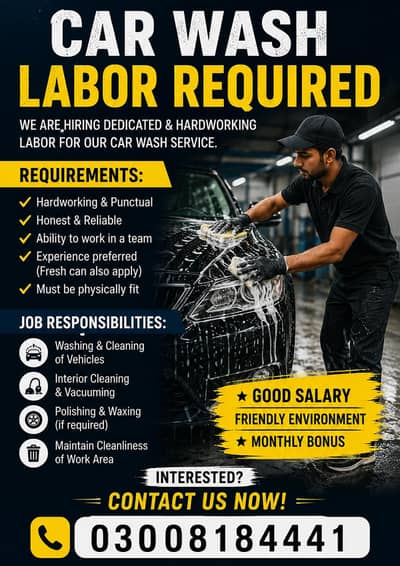 CAR WASH KE LIYE LABOR KI ZAROORAT HAI