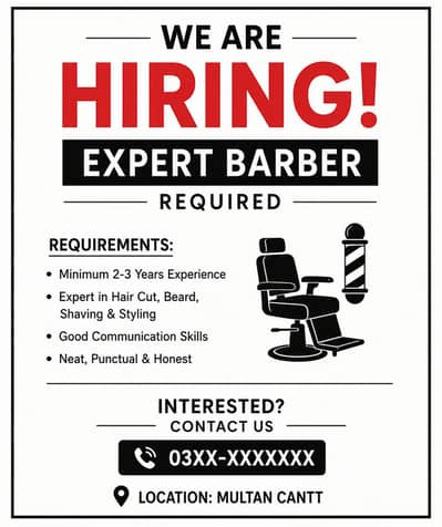We are looking for an expert barber for our salon.
