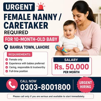 Female Nanny / Caretaker for 10-Month-Old Baby | Bahria Town Lahore