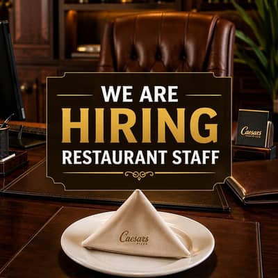 Hiring Restaurant Staff - Multiple Positions Available