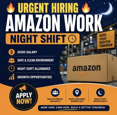 URGENT HIRING – Amazon Work (Night Shift)
