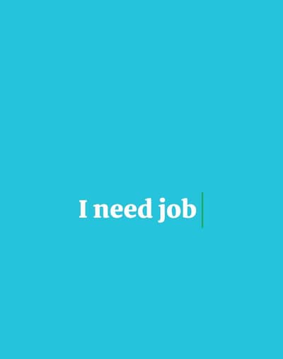 I need job