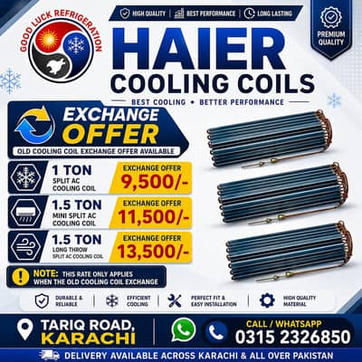 Genuine Haier AC Cooling Coil Exchange Offer | 1 Ton & 1.5 Ton Karachi
