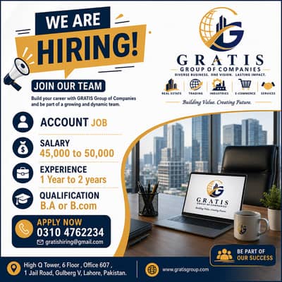 Account Job in Lahore | Salary 45,000–50,000 | Gratis Group