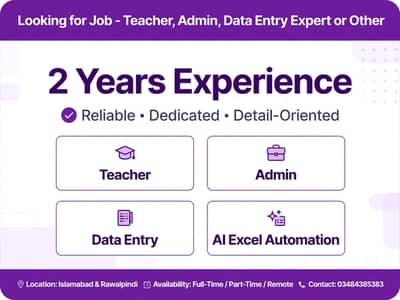 Looking for Job - Teacher, Admin, Data Entry Expert or Other