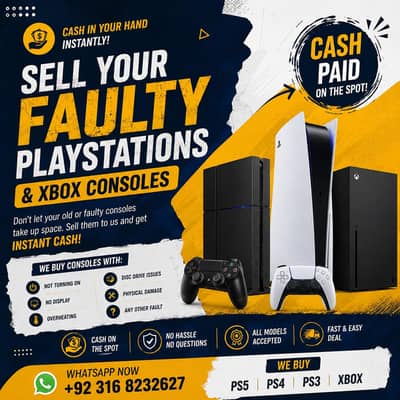 I buy broken/faulty/damage playstations and Xbox, and other consoles