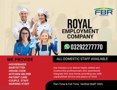 Maids / House Maids / cook / House chef / Baby Sitter driver available
