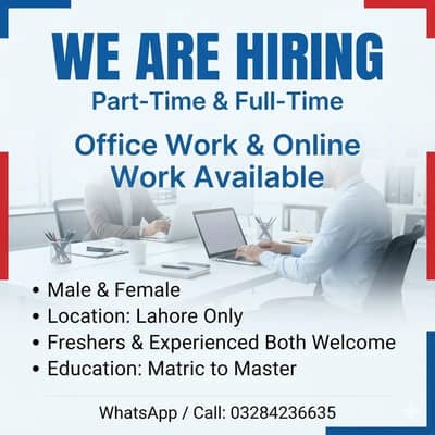 OFFICE WORK AND ONLINE WORK AVAILABLE FOR MALES AND FEMALES