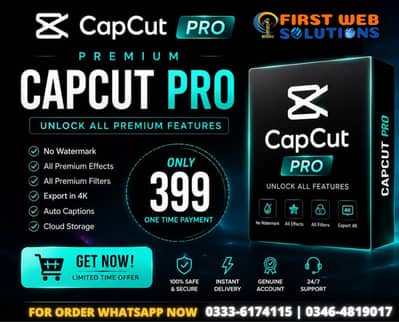 CAPCUT PRO PREMIUM — ONLY RS 399!