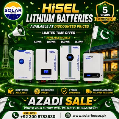 HiSEL Lithium Batteries | Azadi Sale | 5kWh, 10kWh, 15kWh & 16kWh| 5 Y