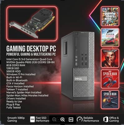 Gaming PC | i5 3rd Gen | Quadro P600 2GB | 8GB RAM | 128GB SSd 500GB
