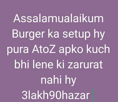 Business for sale burger ka 3lakh90