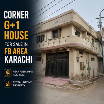 Corner G+1 House for Sale in FB Area Karachi | Near Razia Imam Hospital | Rental Income Property