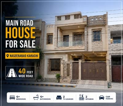 Prime Main Road House for Sale in Naseerabad FB Area Block 14 Karachi | 40 Feet Wide Road
