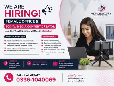 Female Office & Social Media Content Creator Required – Visa Consultan