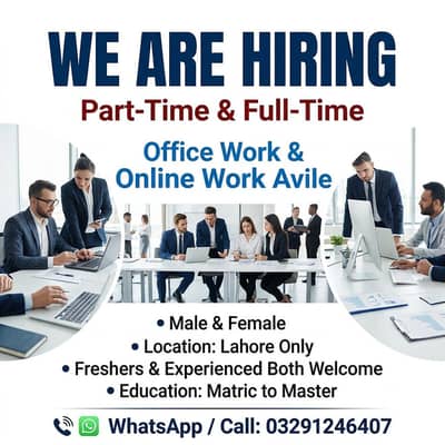 NEED MALE AND FEMALES STAFF FOR OFFICE WORK AND ONLINE WORK