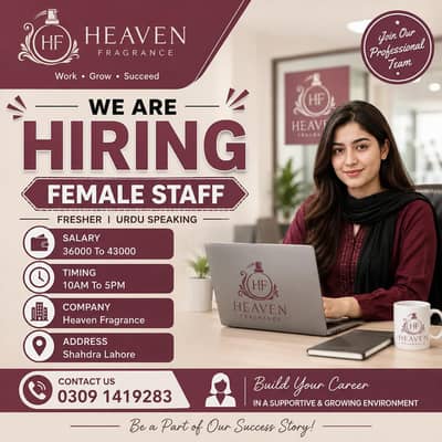 Female Staff Required – Heaven Fragrance | Shahdra Lahore
