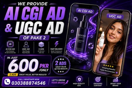 AI CGI + UGC Ads —  AND 1 FREE CGI IMAGE Only 600 PKR