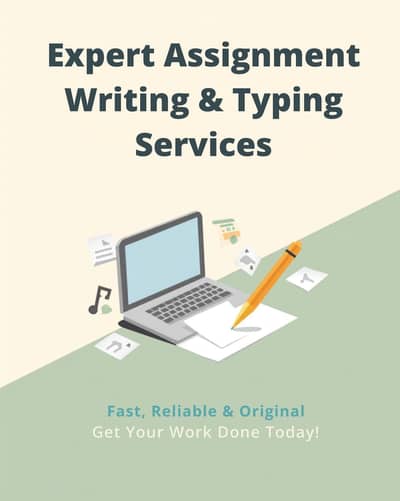 assignment writing work and typing . WhatsApp 03137144184