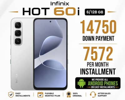 Infinix Hot 60i 6/128 Gb available on easy installment plans