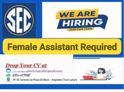 Female Assistant Required