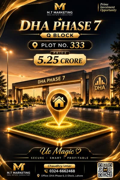DHA Phase 7 Q Block Plot 333 | 5.25 Crore | Prime Investment Opportunity