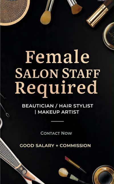 Skin , Hair Nails or makeup female staff ki zrurat hai