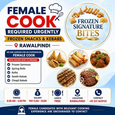 Female Cook Required Urgently – Frozen Snacks & Kebabs | Rawalpindi