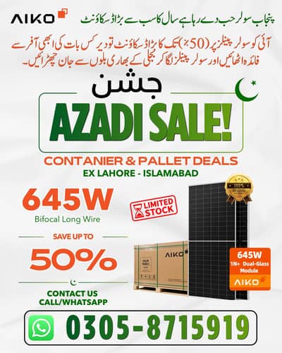Jashn-e-Azadi Sale — Aiko 645W  Solar Panels Discount Rate