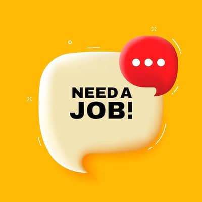 Need a job